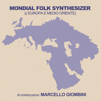 Marcello Giombini - Mondial Folk Synthesizer (L'Europa e il Medio Oriente)