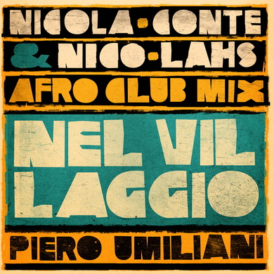 Piero Umiliani, Nicola Conte & Nico Lahs - Nel Villaggio (Nicola Conte & Nico Lahs Afro Club Mix)
