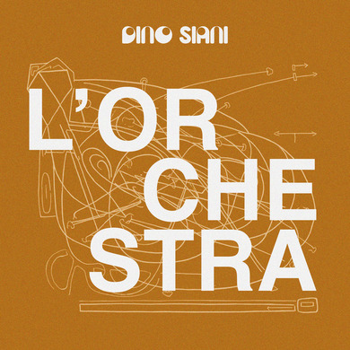 Dino Siani - L'Orchestra