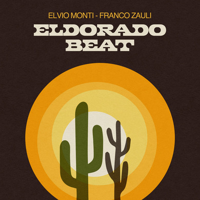 Elvio Monti & Franco Zauli - Eldorado Beat