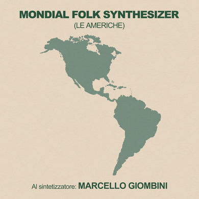 Marcello Giombini - Mondial Folk Synthesizer (Le Americhe)