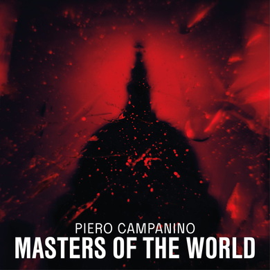 Piero Campanino - Masters Of The World