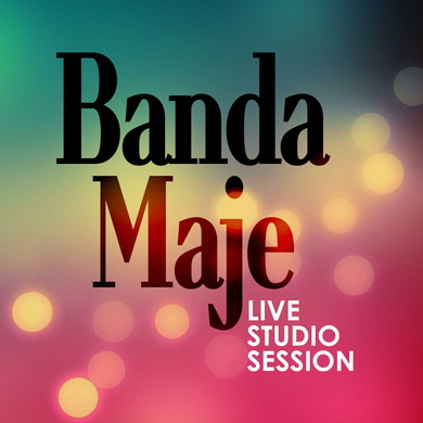 Banda Maje - Live Studio Session