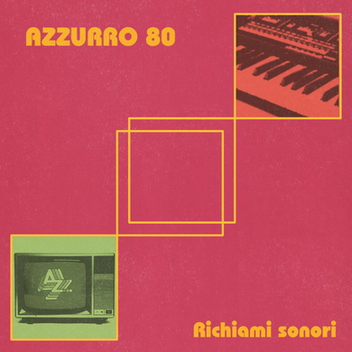 Azzurro 80 - Richiami Sonori