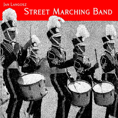 Jan Langosz - Street Marching Band