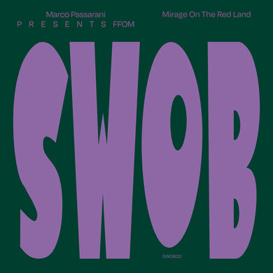 Marco Passarani - Presents F.F.O.M. - Mirage On The Red Land