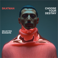 Skatman - Choose Your Destiny