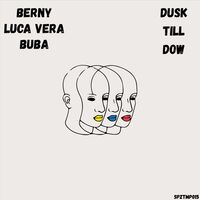 Berny, Luca Vera, Buba - Dusk Till Dow