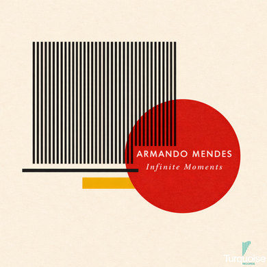 Armando Mendes - Infinite Moments