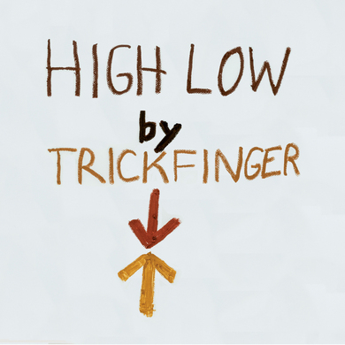 Trickfinger, John Frusciante - High Low