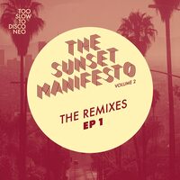 Joel Sarakula, Kimchii - The Sunset Manifesto Vol. 2 The Remixes EP 1