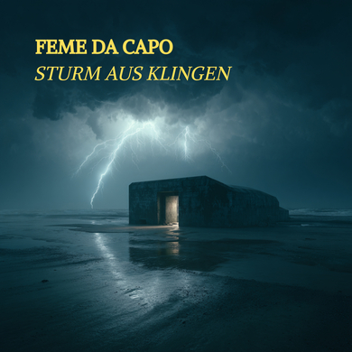 Feme Da Capo - Sturm aus Klingen