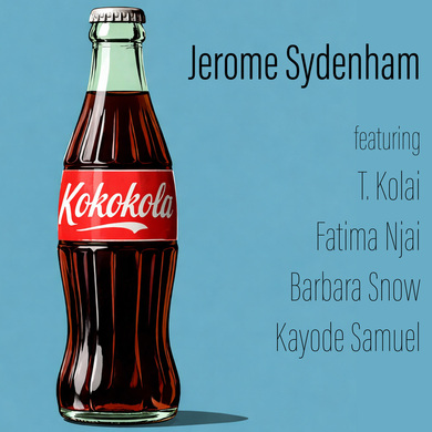 T. Kolai, Jerome Sydenham, Fatima Njai - Kokokola Ep