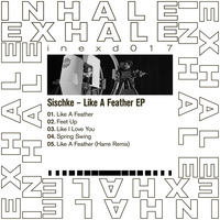 Sischke - Like A Feather EP