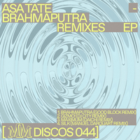 Asa Tate - Brahmaputra Remixes EP