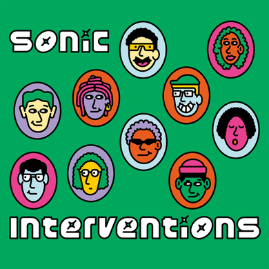 Sonic Interventions - Freedom Is Coming