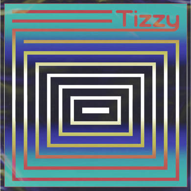 Tizzy - If Not Now When