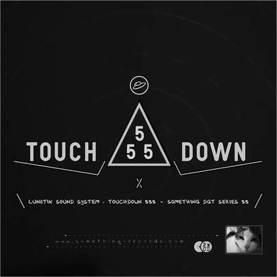 Lunatik Sound System - Touchdown 555