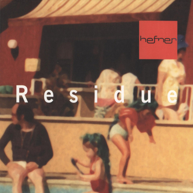 Hefner - Residue