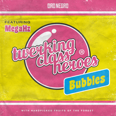 Twerking Class Heroes - Bubbles feat. MegaHz