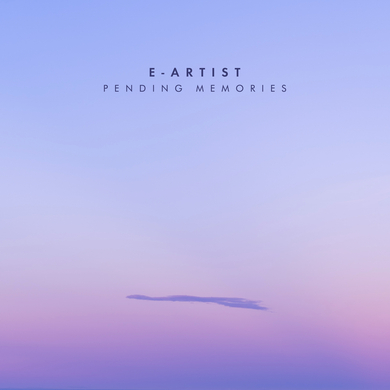 E-Artist - Pending Memories
