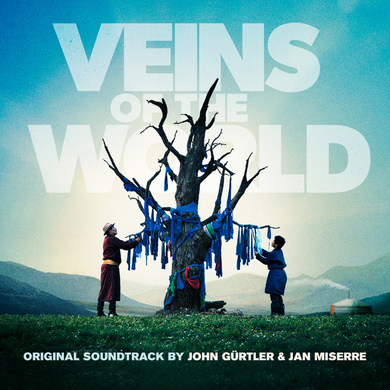 John Gürtler, Jan Miserre - Veins of the World (Original Score)