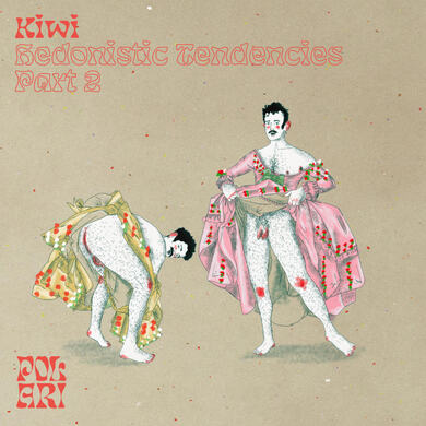 Kiwi - Hedonistic Tendancies Pt. 2