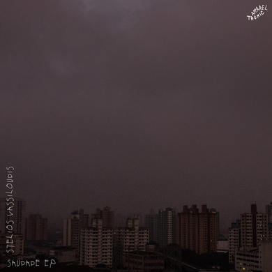 Stelios Vassiloudis - Saudade EP