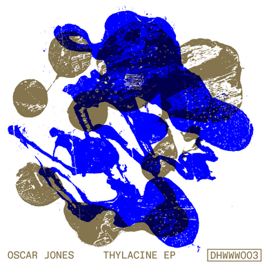 Oscar Jones - Thylacine EP