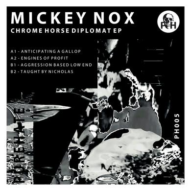 Mickey Nox - Chrome Horse Diplomat EP