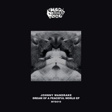 Johnny Mandrake - Dream Of A Peaceful World EP