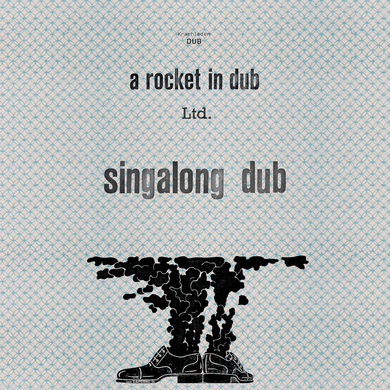 A Rocket In Dub - Singalong Dub