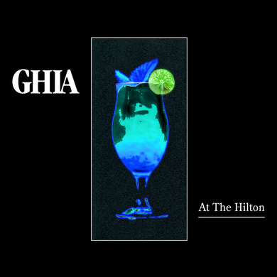Ghia - At The Hilton