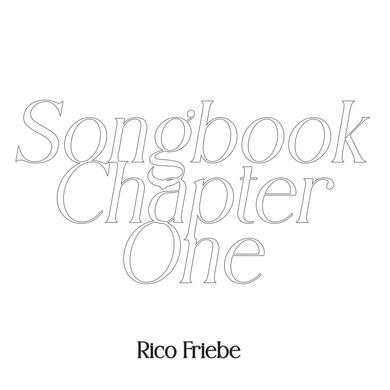 Rico Friebe - Songbook / Chapter One