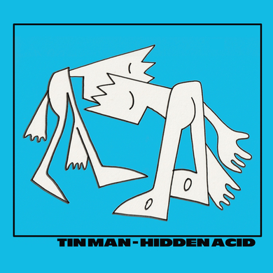 Tin Man - Hidden Acid