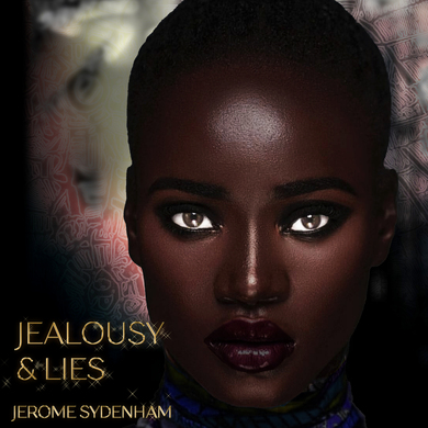 Jerome Sydenham - Jealousy & Lies