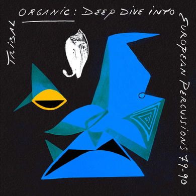 Various Artists - Tribal Organic: Deep Dive into European Percussions 79​-​90