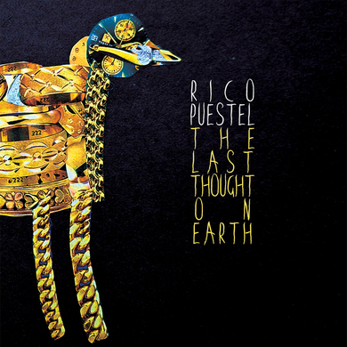Rico Puestel - The Last Thought on Earth