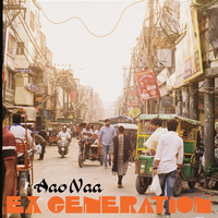 EX GENERATION - Aao Naa