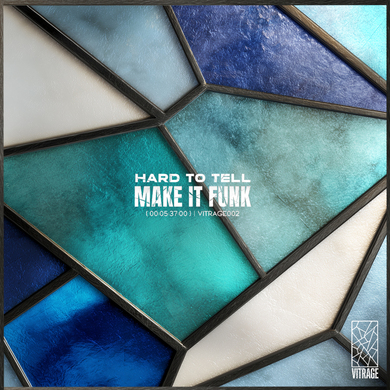 Hard To Tell - Make It Funk