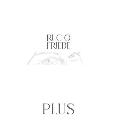 Rico Friebe - Plus