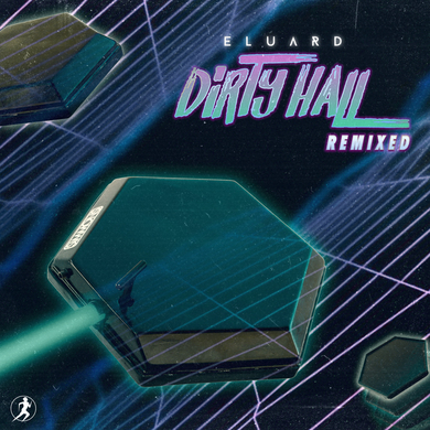 Eluard - Dirty Hall Remixed