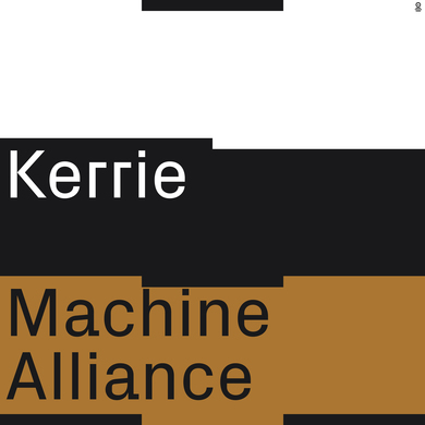 Kerrie - Machine Alliance