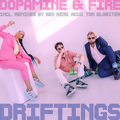 DRIFTINGS - Dopamine & Fire