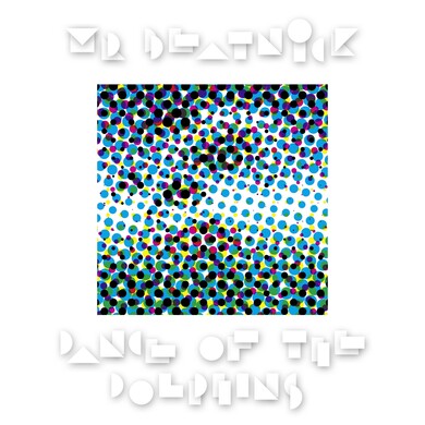 Mr. Beatnick - Dance Of The Dolphins
