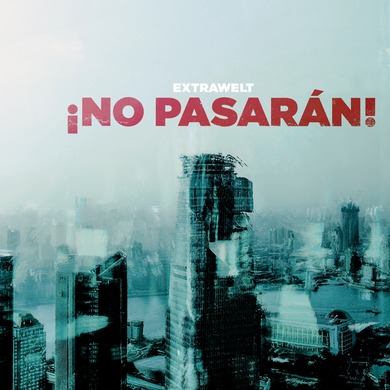 Extrawelt - ¡NO PASARÁN!