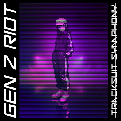 Gen Z Riot - Tracksuit Symphony