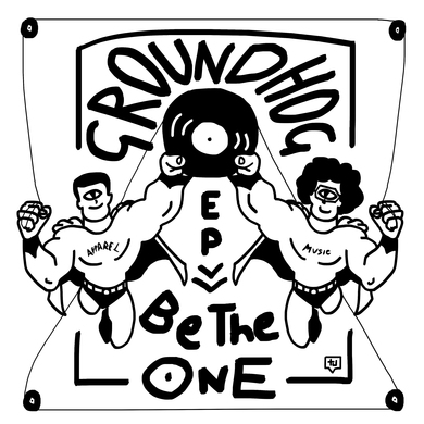 Groundhog - Be The One EP