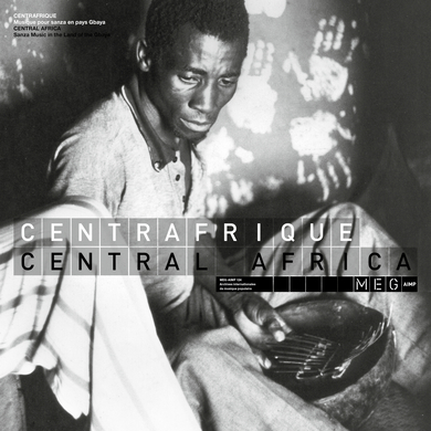 Various Artists - Centrafrique. Musique pour sanza en pays Gbaya / Central Africa. Sanza Music in the land of the Gbaya