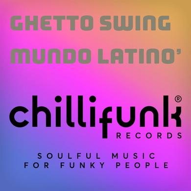 Ghetto Swing - Mundo Latino